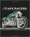 Cafe Racers: Speed, Style, and Ton-Up Culture